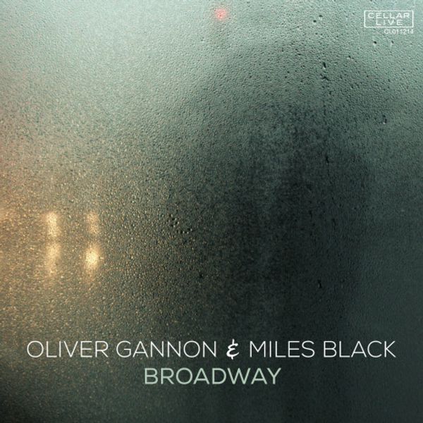 Oliver Gannon & Miles Black: Broadway (CD)