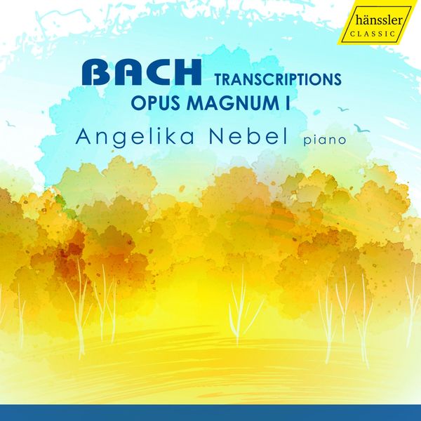 Angelika Nebel - Bach-Transkriptionen (Opus Magnum I) (CD)