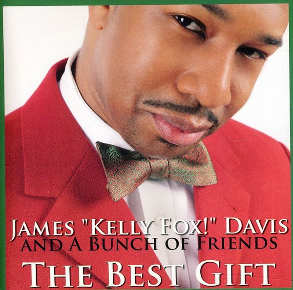 James Kelly Foxi Davis & A. B.: Best Gift