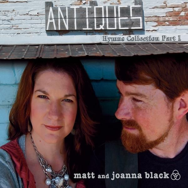 Matt Black & Joanna: Antiques: Hymns Collection Pt.