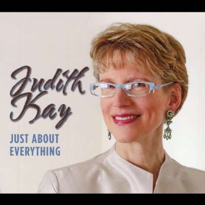 Judith <b>Kay: Just</b> About Everything - 0884501835404