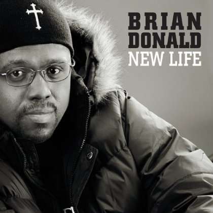 Brian Donald: <b>New Life</b> - 0884501934206
