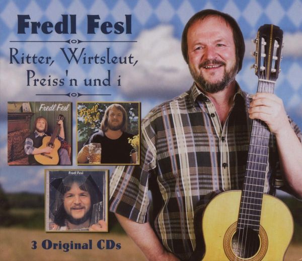 Fredl Fesl: Ritter, Wirtsleut, Preissn und i (3 Original-... (3 CDs)