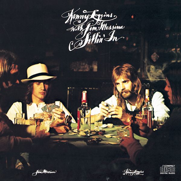 Loggins & Messina: Sittin In (CD)
