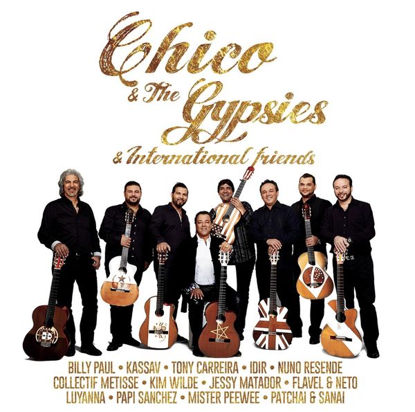 Chico & The Gypsies: Chico & The Gypsies & International Frie... (CD)