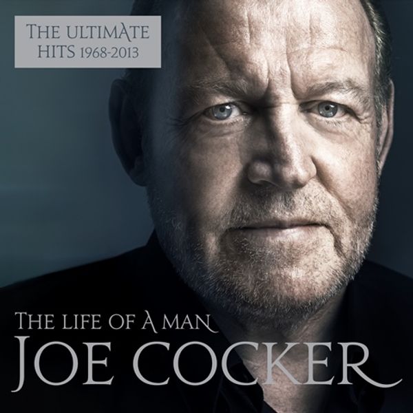 Joe Cocker: The Life Of A Man: The Ultimate Hits 1968 - 20... (2 CDs)