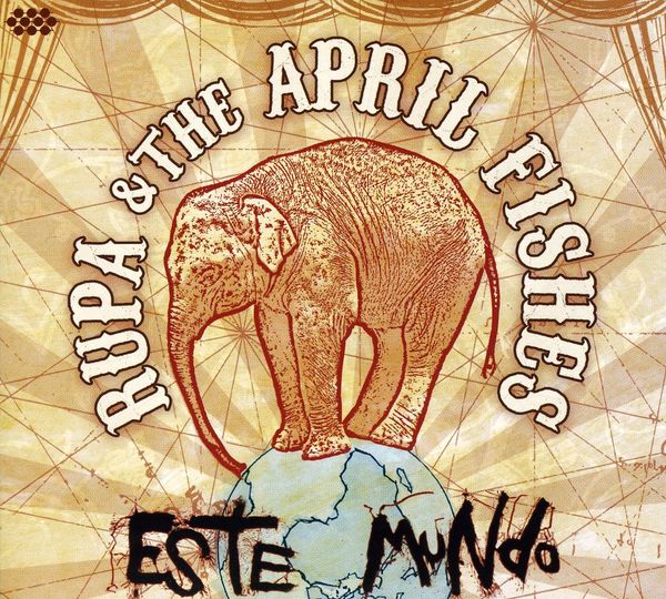 Rupa & The April Fishes: Este Mundo (CD)