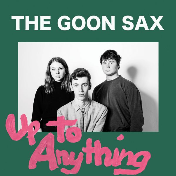 The Goon Sax: Up To Anything (CD)