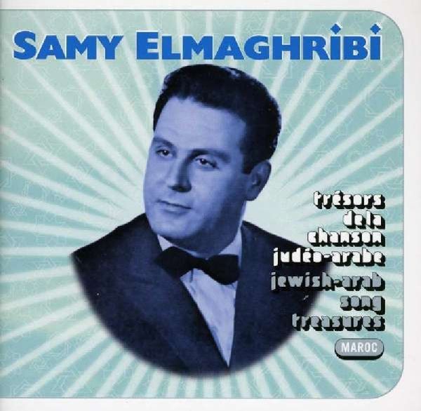 Samy Elmaghribi: Tresors de la chanson judeo-ar (CD)