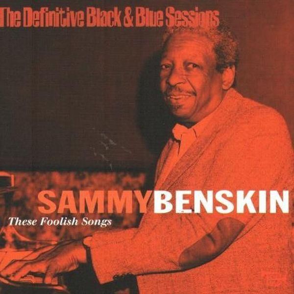 Sammy Benskin: These Foolish Songs (CD)