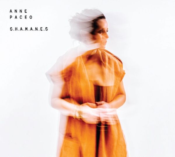 Anne Paceo: S.h.a.m.a.n.e.s (Vinyl-LP)