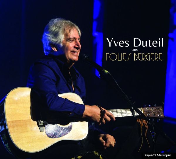 Yves Duteil: Aux Folies Bergere (2 CDs)