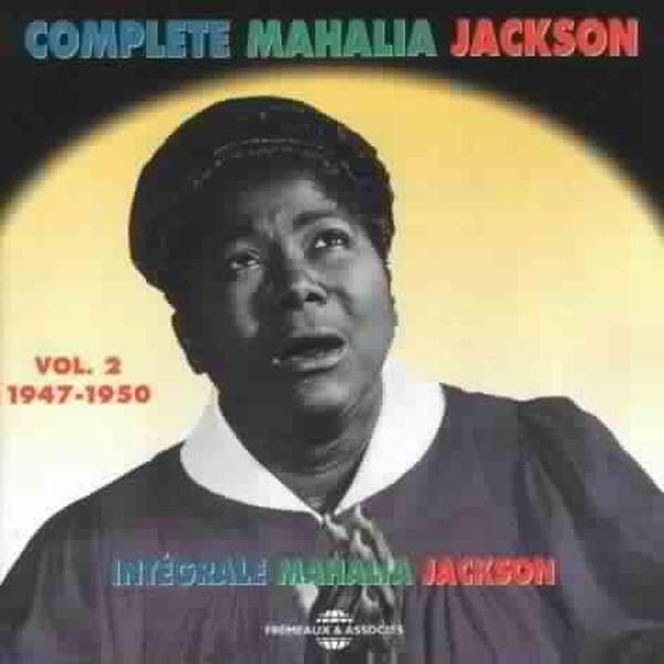 Mahalia Jackson: Complete Mahalia Jackson Vol. 2 (CD)