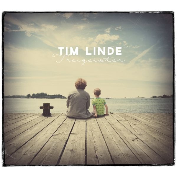 Tim Linde: Freigeister (CD)