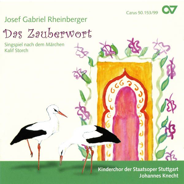 Josef Rheinberger: Das Zauberwort (Singspiel nach dem Märchen... (CD)