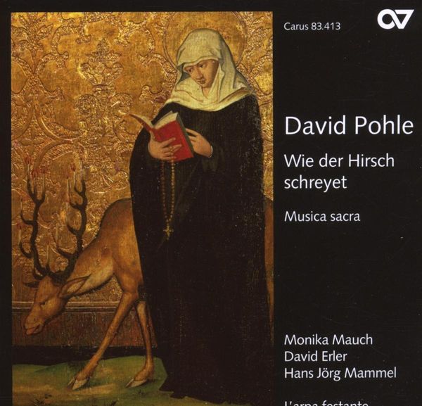 David Pohle: Geistliche Musik "Wie der Hirsch schreyet" (CD)