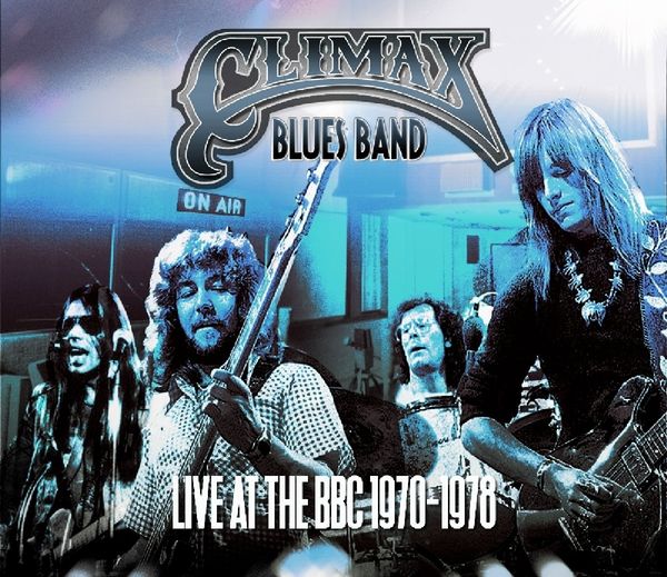 Climax Blues Band (ex-Climax Chicago Blues Band): Live At ... (2 LPs)