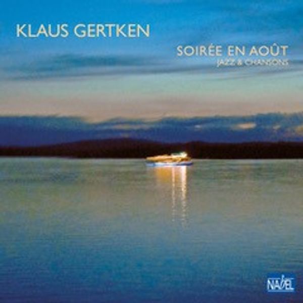 Klaus Gertken: Soirèe En Aout (CD)