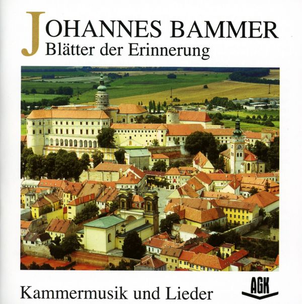 Johannes Bammer: Kammermusik & Lieder "Blätter der Erinnerung" (CD)