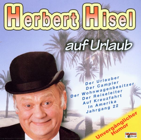 Herbert Hisel: Auf Urlaub (CD)