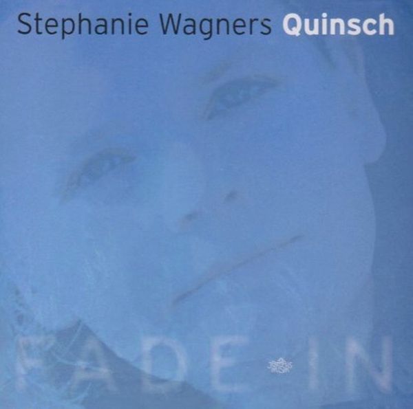 Stephanie Wagner: Fade In (CD)