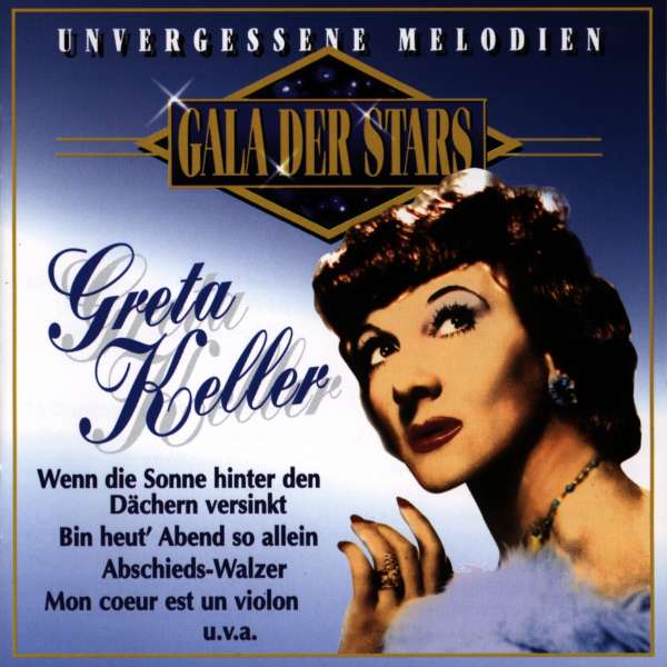 <b>Greta Keller</b>: Unvergessene Melodien - 4013495733915