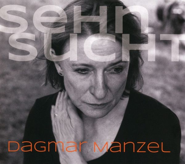 Dagmar Manzel - Sehnsucht (CD)