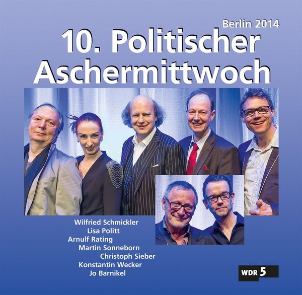 10. Politischer Aschermittwoch: Berlin 2014 (2 CDs)