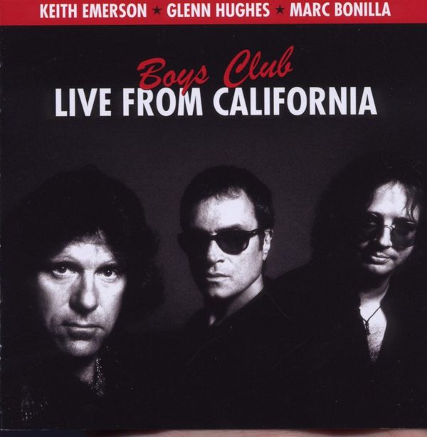 Keith Emerson, Marc Bonilla & Glenn Hughes: Boys Club: Live F... (CD)