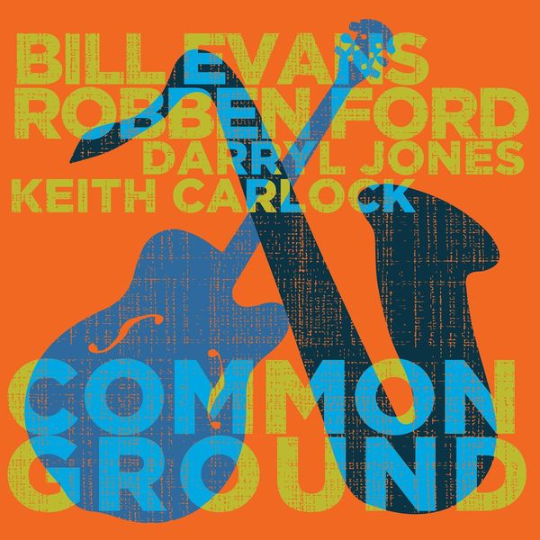 Robben Ford & Bill Evans: Common Ground (180g) (2 Vinyl-LPs)