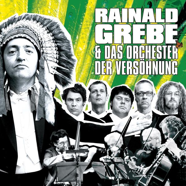 Rainald Grebe: Rainald Grebe & Das Orchester der Versöhnung (CD)