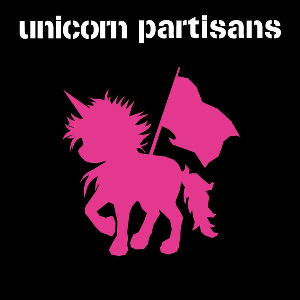 Unicorn Partisans: Dance, Fight, Glitterize / Repression Depr... (LP)