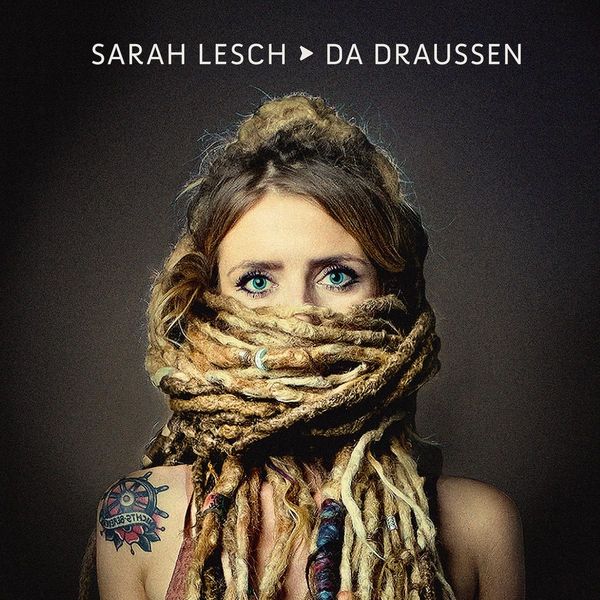 Sarah Lesch: Da draussen (CD)