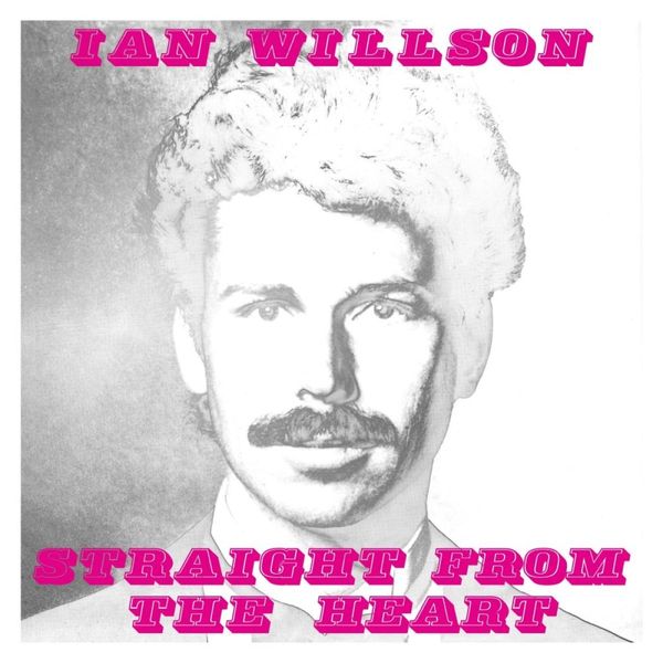 Ian Willson: Straight From The Heart (remastered 2020) (Reiss... (LP)