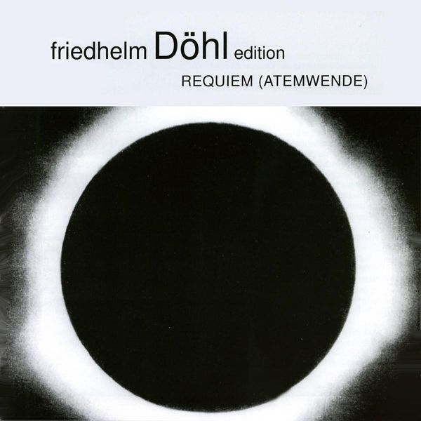 Friedhelm Döhl: Requiem 2000 (Atemwende) (CD)