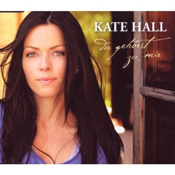 Kate Hall: Du gehörst zu mir (2 Track) - 4260077360353