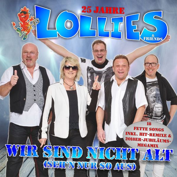 Lollies: Wir sind nicht alt (Sehn nur so aus) (CD)
