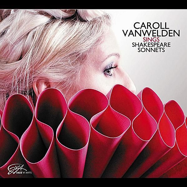 Caroll Vanwelden: Sings Shakespeare Sonnets