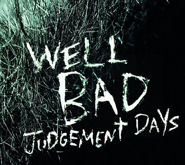 WellBad (Daniel Welbat): Judgement Days (CD)
