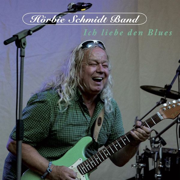 Hörbie Schmidt: Ich liebe den Blues (CD)