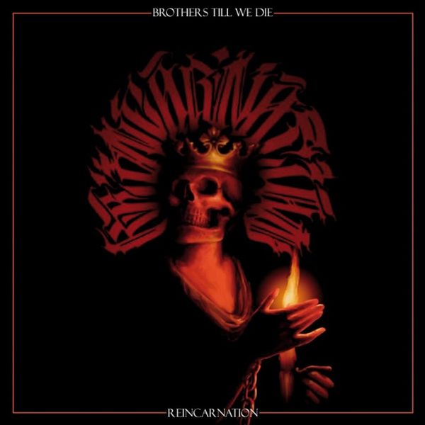 Brothers Till We Die: Reincarnation (CD)