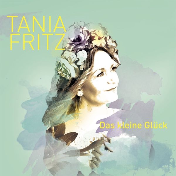Tania Fritz: Das kleine Glück (CD)