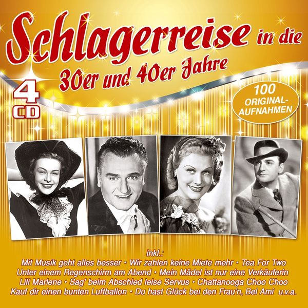 Schlagerreise in die 30er & 40er Jahre - 100 Originalaufna... (4 CDs)