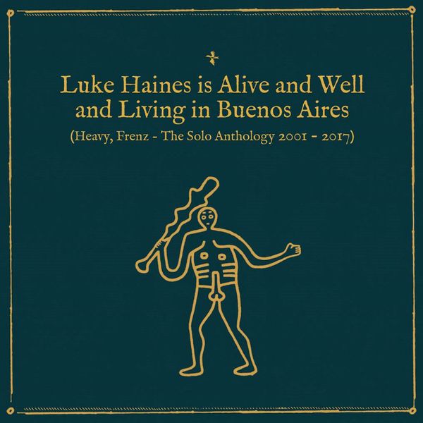 Luke Haines: Is Alive And Well And Living In Buenos Aires.... (4 CDs)