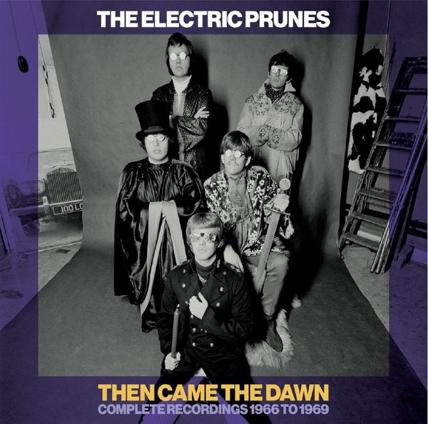 The Electric Prunes: Then Came The Dawn: Complete Recordin... (6 CDs)