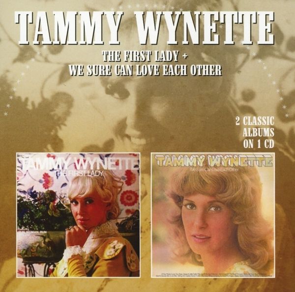 Tammy Wynette: The First Lady / We Sure Can Love Each Other (CD)