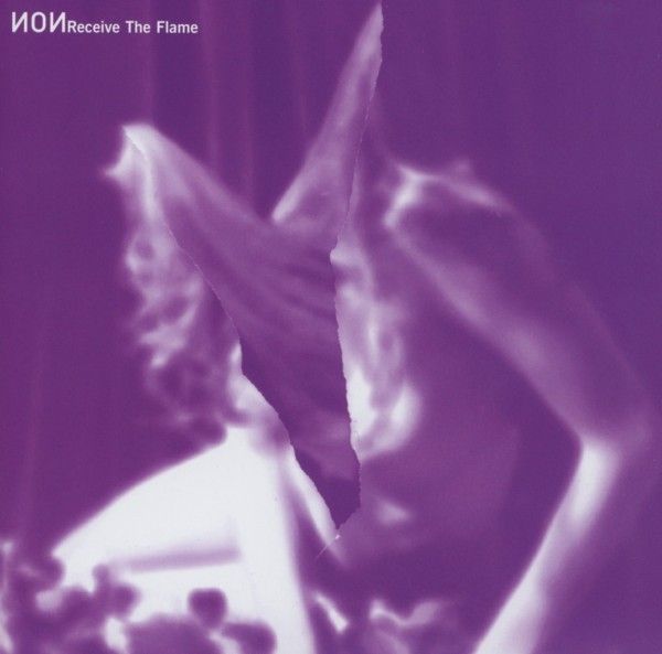 Non: Receive The Flame (CD)