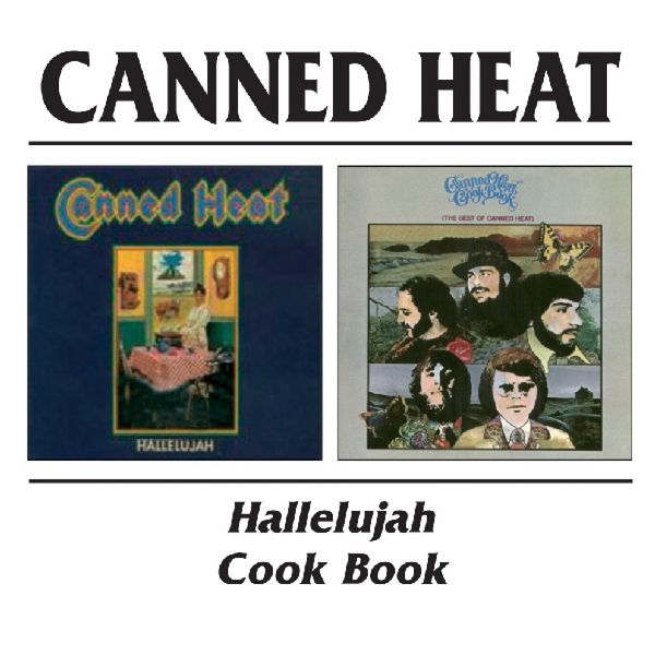 Canned Heat: Hallelujah / Cook Book (CD)