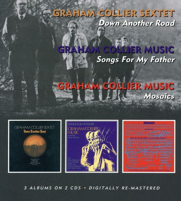 Graham Collier: Down Another Road / Songs For My Father / ... (2 CDs)