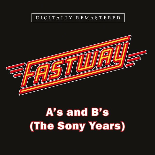 Fastway: As And Bs (The Sony Years) (CD)